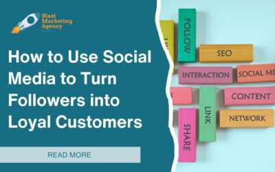 How to Use Social Media to Turn Followers into Loyal Customers